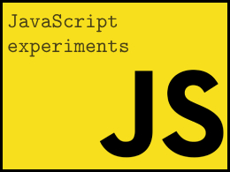 JavaScript Experiments